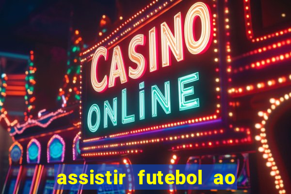 assistir futebol ao vivo futemax real madrid